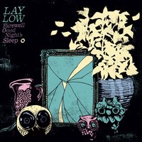 I Forget It's There - Lay Low
