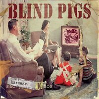 Lost Cause - Blind Pigs