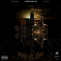 Bring Me Down - OTF Ikey, Booka600, Hypno Carlito