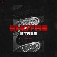 GTA #8 - Shotas