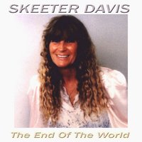 If I Ever Get To Heaven - Skeeter Davis