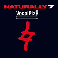 All I Ever Wanted - Naturally 7
