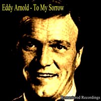 I´m Thinking Tonight Of My Blue Eyes - Eddy Arnold