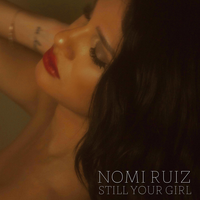 Still Your Girl - Nomi Ruiz