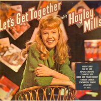 Let’s Get Together - Hayley Mills