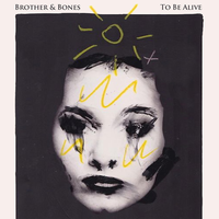 Long Way to Go - Brother & Bones