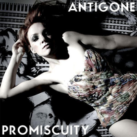 Promiscuity - ANTIGONE