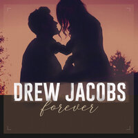 Forever - Drew Jacobs