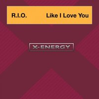 Like I Love You - R.I.O., Money G