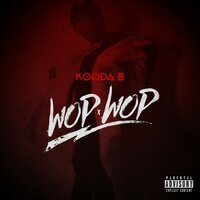 WOP WOP - Kooda B