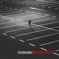 Digging in Deeper - Steven Davis