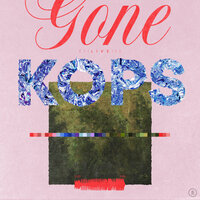 Gone - Kops