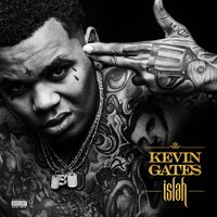 Ask for More - Kevin Gates