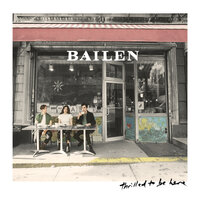 Your Love Is All I Know - BAILEN