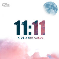11:11 - Kenia Os, Kid Gallo