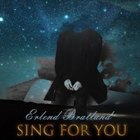 Sing for You - Erlend Bratland
