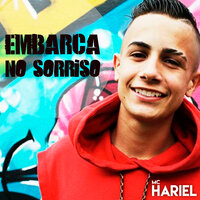 Embarca no Sorriso - MC Hariel