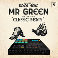 Technology - Mr. Green, DJ Kool Herc