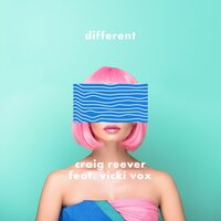 Different - Craig Reever, Vicki Vox