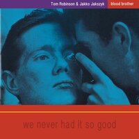 My Own Sweet Way - Tom Robinson & Jakko M. Jakszyk, Tom Robinson, Jakko Jakszyk