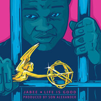 Life Is Good - Jabee
