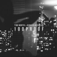 100PROOF - Tim North