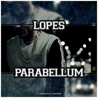 Parabellum - Lopes