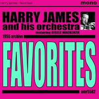 Hard to Get - Harry James and His Orchestra, Gisele MacKenzie