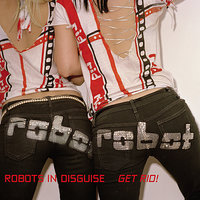 Hot Gossip - Robots In Disguise