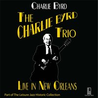 It Don't Mean a Thing - Charlie Byrd