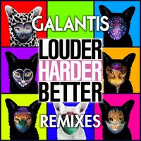 Louder, Harder, Better - Galantis, KUURO