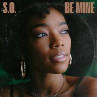 Be Mine - S.O.