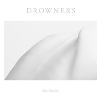 Someone Else Is Getting In - Drowners
