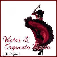 Por Ultima Vez - Victor, Orquesta Típica