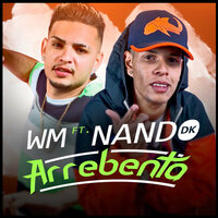 Arrebenta - MC WM, MC Nando DK