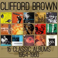 What Is This Thing Called Love (1956) - Clifford Brown