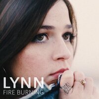 Fire Burning - LYNN