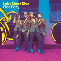 Can't Stop - Lake Street Dive