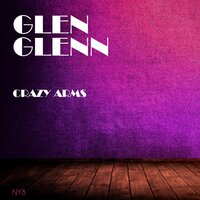 Crazy Arms - Glen Glenn