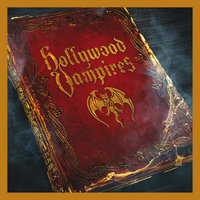 I Got A Line On You - Hollywood Vampires