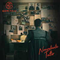 Non Me Ne Vado - Gemitaiz, Emis Killa