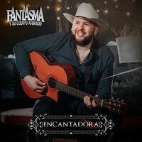 Encantadora - El Fantasma