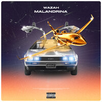 Malandrina - Wazah, Dav