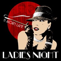 Ladies Night - 11 Acorn Lane
