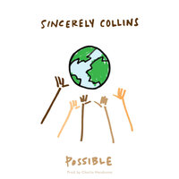 Possible - Sincerely Collins