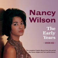 I'm Afraid the Masquerade Is Over - Nancy Wilson, Cannonball Adderley