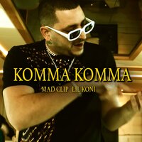 Komma Komma - Mad Clip, Lil Koni, Mad Clip, Lil Koni
