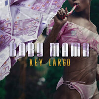 Baby Mama - Key Largo
