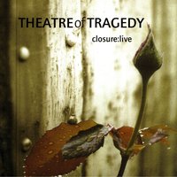 A Distance There Is - Theatre Of Tragedy