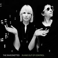 Oh, I Buried You Today - The Raveonettes